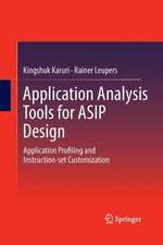 Application Analysis Tools for ASIP Design: Application Profiling and Instruction-set Customization