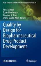 Quality by Design for Biopharmaceutical Drug Product Development