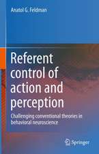 Referent control of action and perception