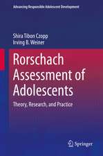 Rorschach Assessment of Adolescents: Theory, Research, and Practice