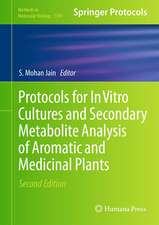 Protocols for In Vitro Cultures and Secondary Metabolite Analysis of Aromatic and Medicinal Plants, Second Edition