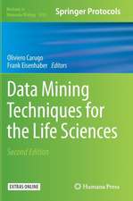 Data Mining Techniques for the Life Sciences