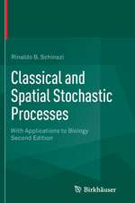 Classical and Spatial Stochastic Processes: With Applications to Biology