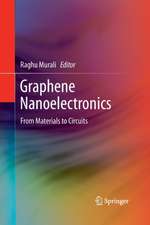 Graphene Nanoelectronics: From Materials to Circuits