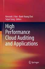 High Performance Cloud Auditing and Applications