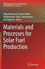 Materials and Processes for Solar Fuel Production