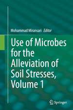 Use of Microbes for the Alleviation of Soil Stresses, Volume 1