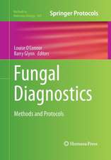 Fungal Diagnostics: Methods and Protocols