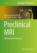 Preclinical MRI: Methods and Protocols