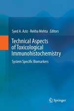 Technical Aspects of Toxicological Immunohistochemistry: System Specific Biomarkers