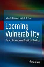 Looming Vulnerability: Theory, Research and Practice in Anxiety