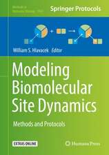 Modeling Biomolecular Site Dynamics: Methods and Protocols