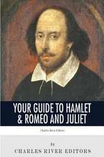 Your Guide to Hamlet & Romeo and Juliet