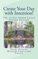 Create Your Day with Intention!