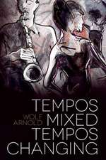 Tempos Mixed, Tempos Changing