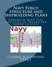 Navy Force Structure and Shipbuilding Plans