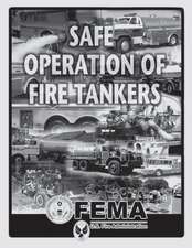 Safe Operation of Fire Tankers