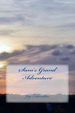 Sam's Grand Adventure