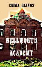 Wellworth Academy