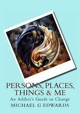 Persons, Places, Things & Me