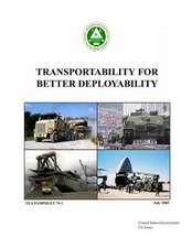 Transportability for Better Deployability Tea Pamphlet 70-1 July 2005