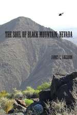 The Soul of Black Mountain, Nevada