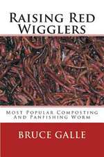 Raising Red Wigglers