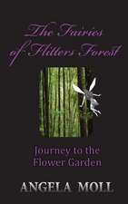 The Fairies of Flitters Forest