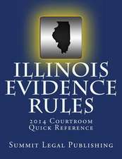 Illinois Evidence Rules Courtroom Quick Reference