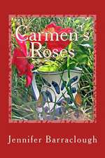 Carmen's Roses