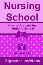 How to Prepare for Nursing School