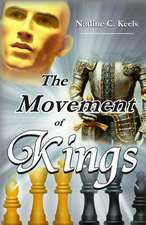 The Movement of Kings