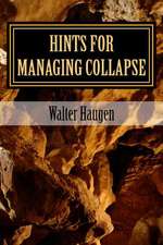 Hints for Managing Collapse