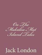 On the Makaloa Mat Island Tales