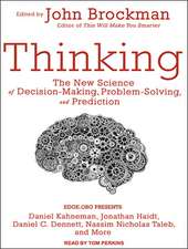 Thinking: The New Science of Decision-Making, Problem-Solving, and Prediction