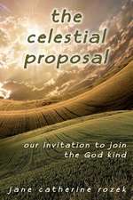 The Celestial Proposal