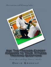 Ask the Trainer-Expert Answers to Your Training Questions