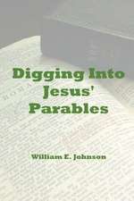 Digging Into Jesus' Parables