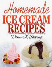 Homemade Ice Cream Recipes