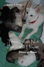 Thou Shalt Not Pee in the House