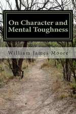 On Character and Mental Toughness