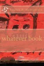 Whatever Book