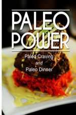 Paleo Power - Paleo Craving and Paleo Dinner