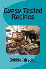 Gypsy Tested Recipes