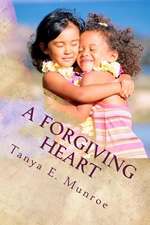 A Forgiving Heart