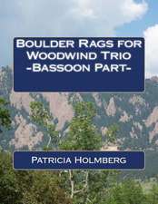 Boulder Rags for Woodwind Trio -Bassoon Part-