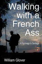 Walking with a French Ass