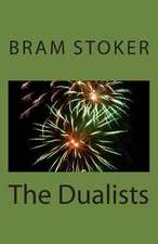 The Dualists