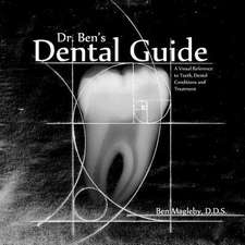 Dr. Ben's Dental Guide