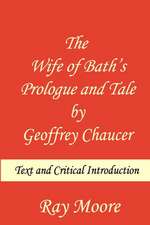 The Wife of Bath's Prologue and Tale by Geoffrey Chaucer